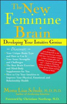 Paperback The New Feminine Brain: Developing Your Intuitive Genius Book