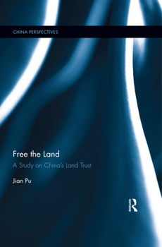 Paperback Free the Land: A Study on China's Land Trust Book