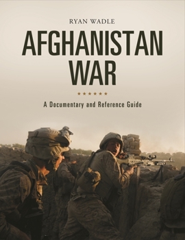 Hardcover Afghanistan War: A Documentary and Reference Guide Book
