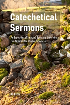 Paperback Catechetical Sermons: An Exposition of Selected Scripture Underlying the Westminster Shorter Catechism Book