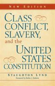 Paperback Class Conflict, Slavery, and the United States Constitution Book