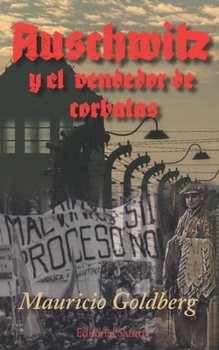 Paperback Auschwitz y el vendedor de corbatas [Spanish] Book