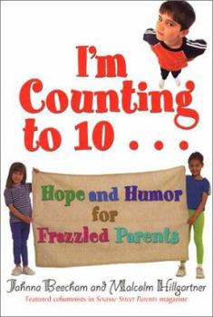 Paperback I'm Counting to 10...: Hope and Humor for Frazzled Parents Book