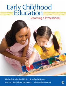 Paperback Early Childhood Education: Becoming a Professional Book