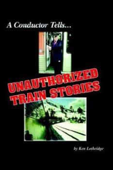 Paperback A Conductor Tells... Unauthorized Train Stories Book