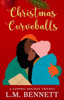 Christmas Curveballs: A Sapphic Holiday Trilogy