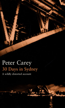 Hardcover 30 Days in Sydney: A Wildly Distorted Account Book