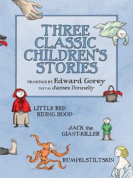 Hardcover Three Classic Children's Stories: Little Red Riding Hood, Jack the Giant-Killer, and Rumpelstiltskin Book