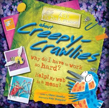 Hardcover Ask Dr. K. Fisher about Creepy-Crawlies Book