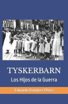 Paperback Tyskerbarn: Los Hijos de la Guerra [Spanish] Book
