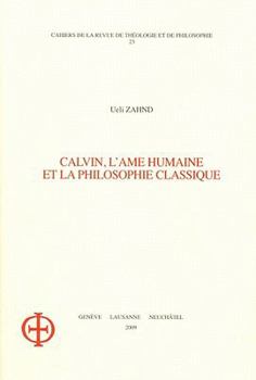 Paperback Calvin: L'Ame Humaine Et La Philosophie Classique [French] Book