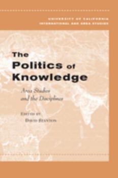 Paperback The Politics of Knowledge: Area Studies and the Disciplines Book