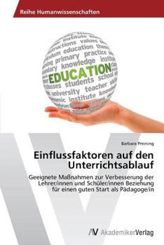Paperback Einflussfaktoren auf den Unterrichtsablauf [German] Book