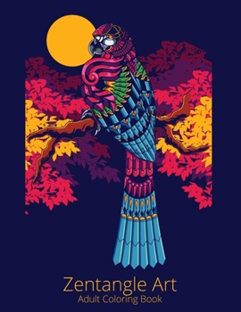 Zentangle Art Adult Coloring Book: Creative Drawing for Relaxation, Inspiration, and Fun (One A Day)