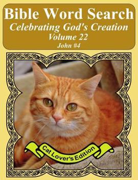 Paperback Bible Word Search Celebrating God's Creation Volume 22: John #4 Extra Large Print Book