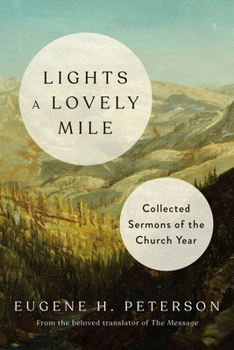Hardcover Lights a Lovely Mile: Collected Sermons of the Church Year Book
