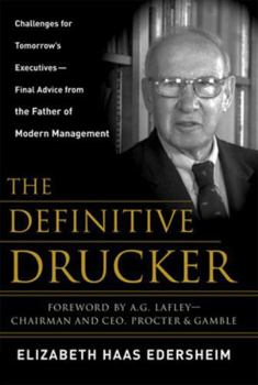 Hardcover The Definitive Drucker: Challenges for Tomorrow's Executives -- Final Advice from the Father of Modern Management Book