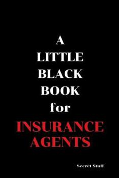 Paperback A Little Black Book: For Insurance Agents Book