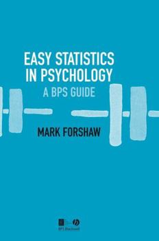 Paperback Easy Statistics in Psychology: A Bps Guide Book