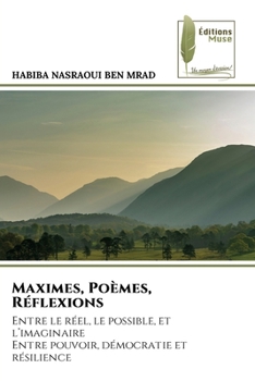 Maximes, Poèmes, Réflexions (French Edition)
