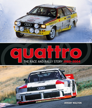 Hardcover Quattro: The Race and Rally Story: 1980-2004 Book