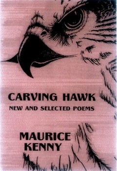 Paperback Carving Hawk: New & Selected Poems 1953-2000 Book