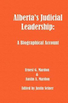 Paperback Alberta's Judicial Leadership: A Biographical Account Book