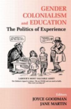 Gender, Colonialism and Education: An International Perspective