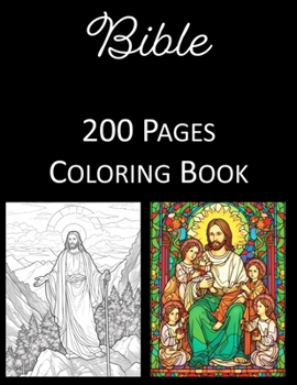 Bible Coloring Book: An Adult and Kids Coloring Book Featuring 200 of the World's Most Beautiful Bible Pictures for Stress Relief and Relax
