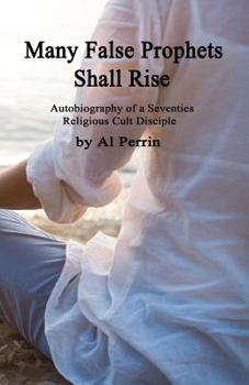 Paperback Many False Prophets Shall Rise - Second Edition Book