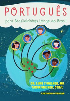 Paperback Português para Brasileirinhos Longe do Brasil (PortuLer - Português para Brasileirinhos Longe do Brasil) (Portuguese Edition) [Portuguese] Book