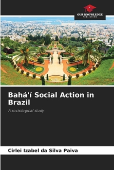 Paperback Bahá'í Social Action in Brazil Book