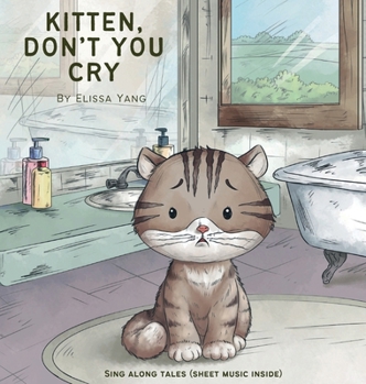 Hardcover Kitten, Don't You Cry Book