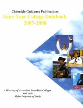 Paperback Chronicle Four-Year College Databook: A Directory of Accredited Four-Year Colleges with Their Major Programs of Study Book