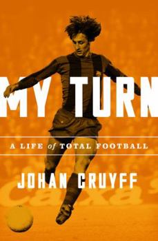 Paperback My Turn: A Life of Total Football Book
