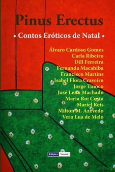 Paperback Pinus Erectus: Contos Eróticos de Natal [Portuguese] Book