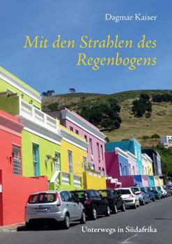 Paperback Mit den Strahlen des Regenbogens: Unterwegs in Südafrika [German] Book