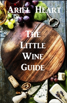 Paperback The Little Wine Guide: For the Wine Timid Book