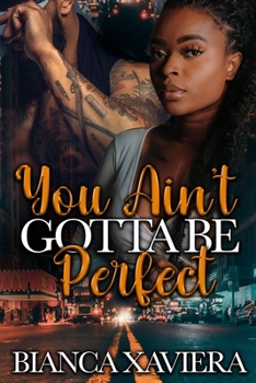 Paperback You Ain't Gotta Be Perfect Book