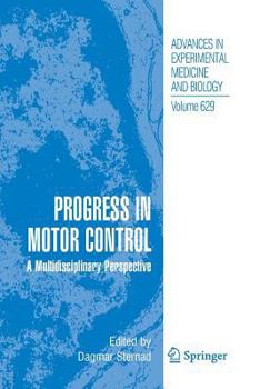 Paperback Progress in Motor Control: A Multidisciplinary Perspective Book