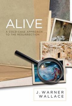 Paperback Alive: A Cold-Case Approach to the Resurrection Book
