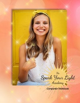 Paperback Spark Your Light Academy Workbook Book