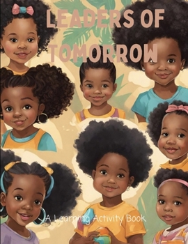 Paperback Leaders Of Tomorrow: A PreK Learning Activity Book