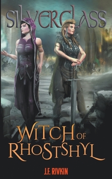 Witch of Rhostshyl - Book #3 of the Silverglass