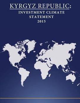 Kyrgyz Republic: Investment Climate Statement 2015