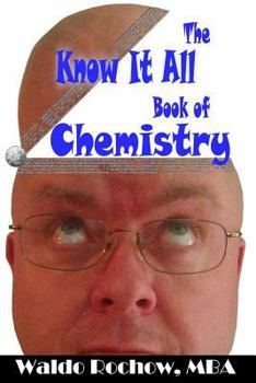 Paperback The Know It All Book of Chemistry Book