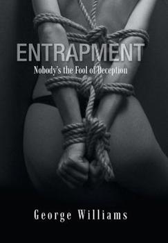 Hardcover Entrapment: Nobody's the Fool of Deception Book