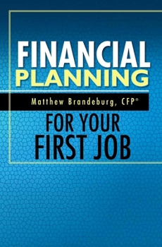 Paperback Financial Planning For Your First Job: A Comprehensive Financial Planning Guide Book