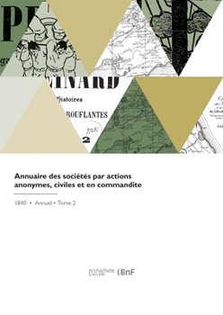 Paperback Annuaire des sociétés par actions anonymes, civiles et en commandite [French] Book