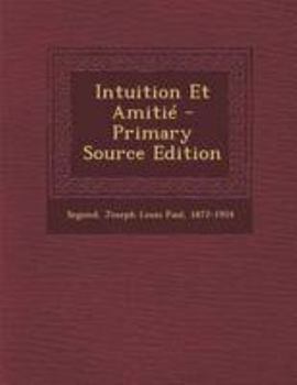 Paperback Intuition Et Amiti? [French] Book